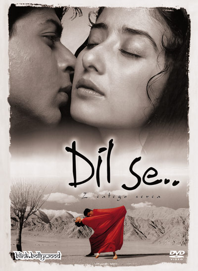 From the Heart / Dil Se best indian films